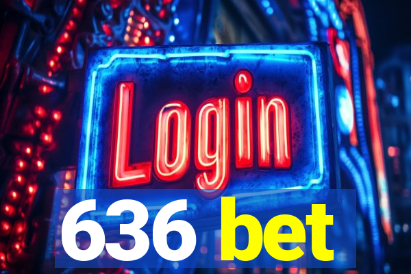 636 bet