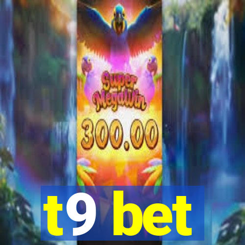 t9 bet