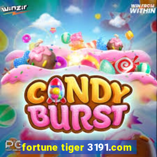 fortune tiger 3191.com