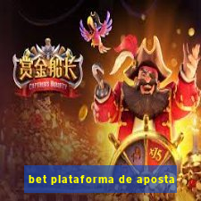 bet plataforma de aposta