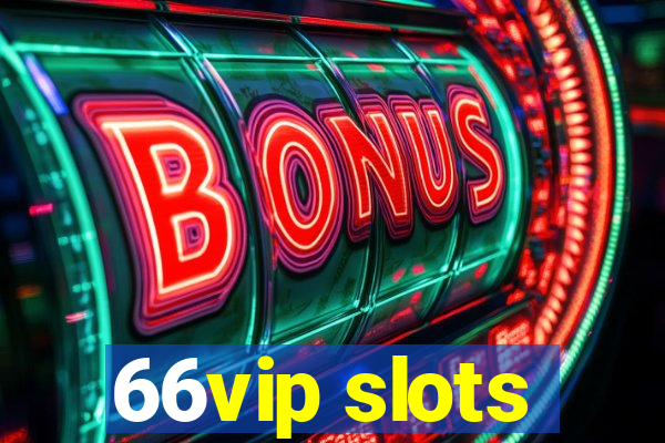 66vip slots