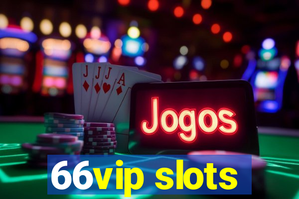 66vip slots