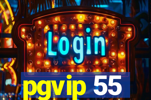 pgvip 55