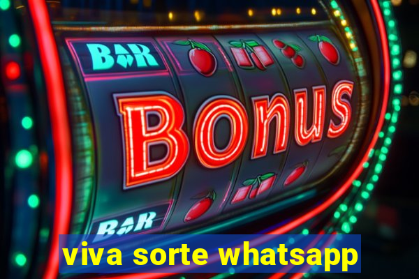 viva sorte whatsapp