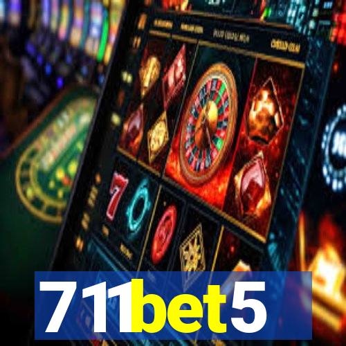 711bet5