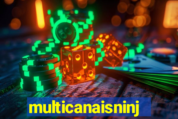 multicanaisninja