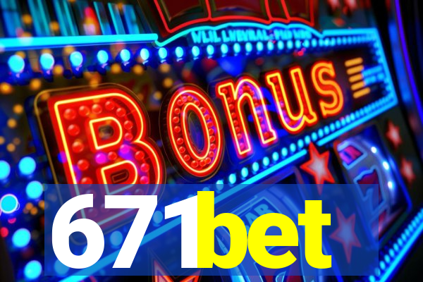 671bet