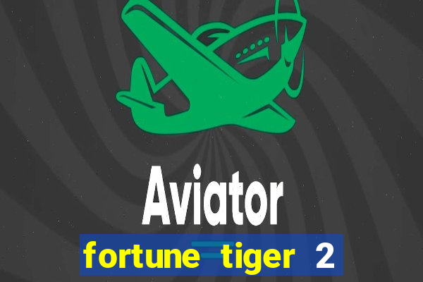 fortune tiger 2 revenge demo