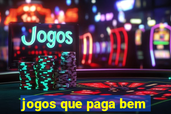 jogos que paga bem