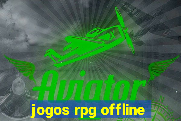 jogos rpg offline