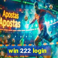 win 222 login