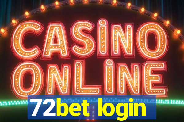 72bet login