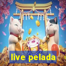 live pelada