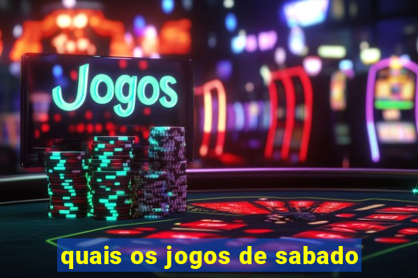 quais os jogos de sabado