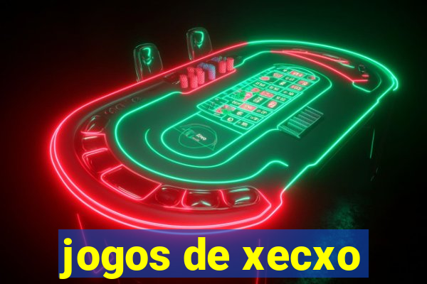 jogos de xecxo