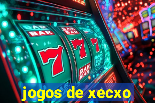 jogos de xecxo