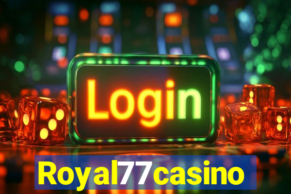 Royal77casino