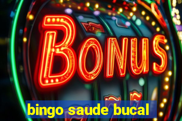 bingo saude bucal