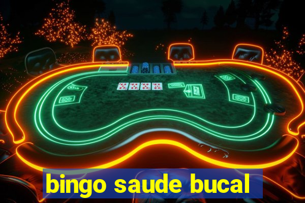 bingo saude bucal