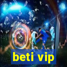 beti vip