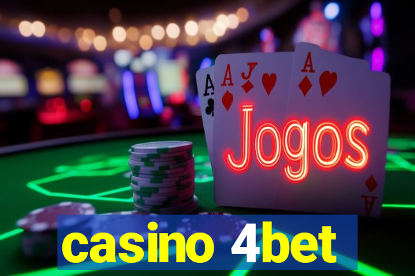 casino 4bet