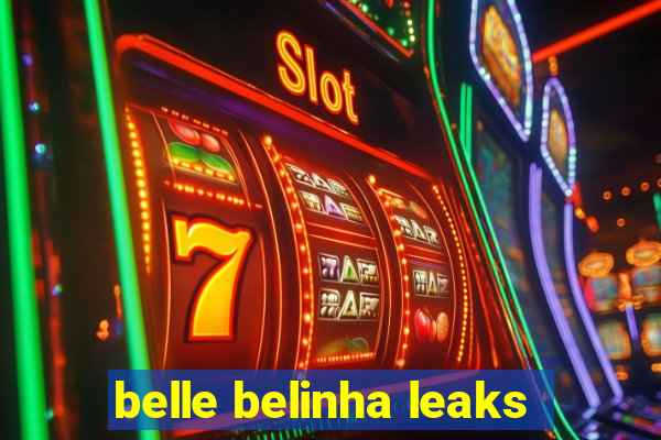 belle belinha leaks