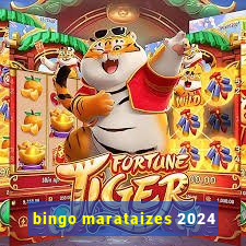 bingo marataizes 2024