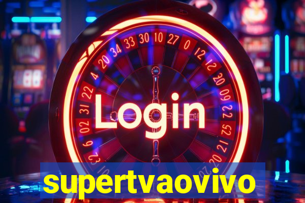 supertvaovivo