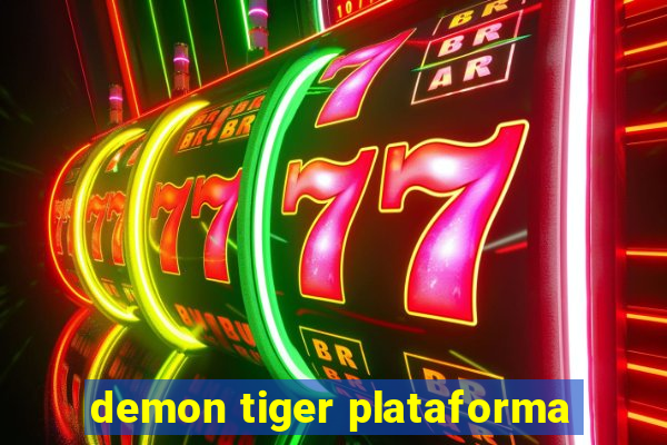 demon tiger plataforma