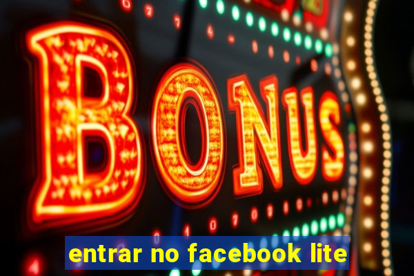 entrar no facebook lite