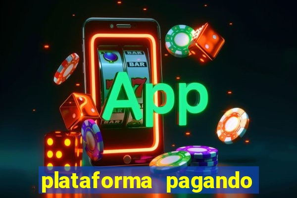 plataforma pagando no cadastro cassino