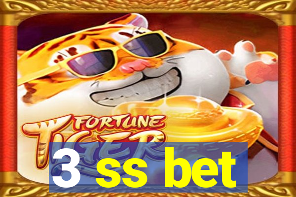 3 ss bet