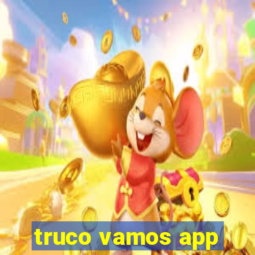 truco vamos app