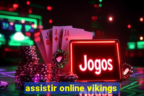 assistir online vikings