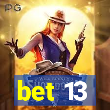 bet 13