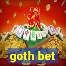 goth bet