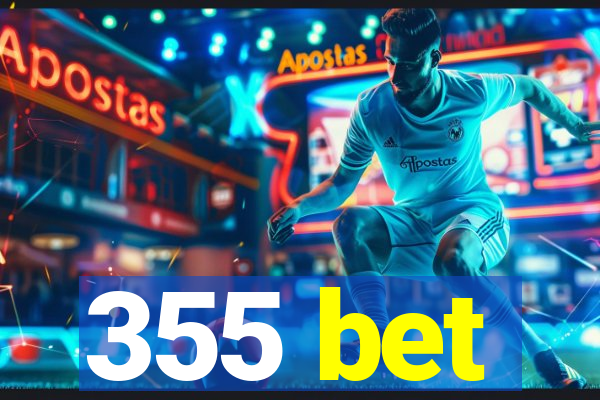 355 bet