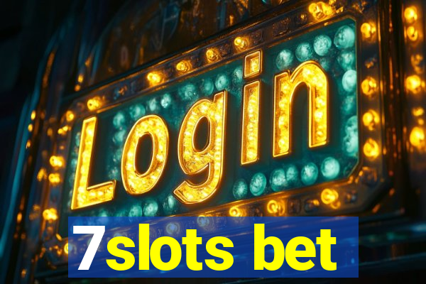 7slots bet