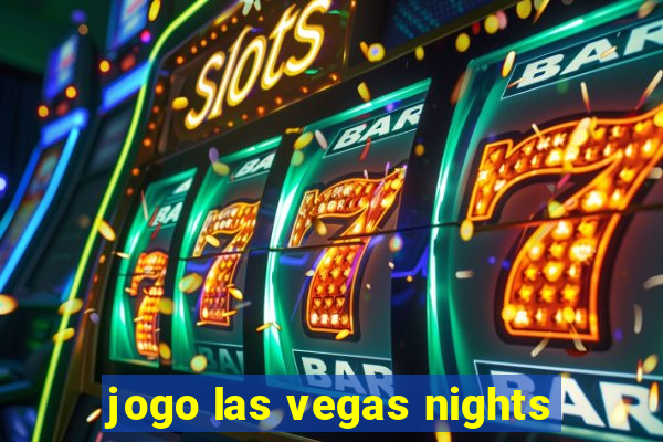 jogo las vegas nights