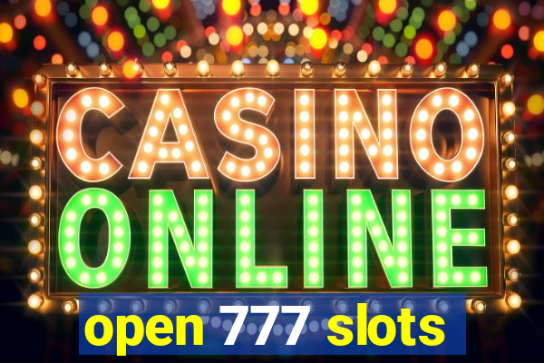 open 777 slots