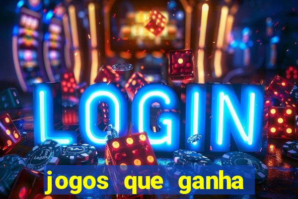 jogos que ganha dinheiro sem precisar depositar