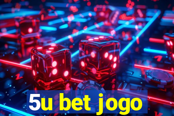 5u bet jogo