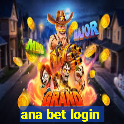 ana bet login