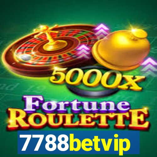 7788betvip