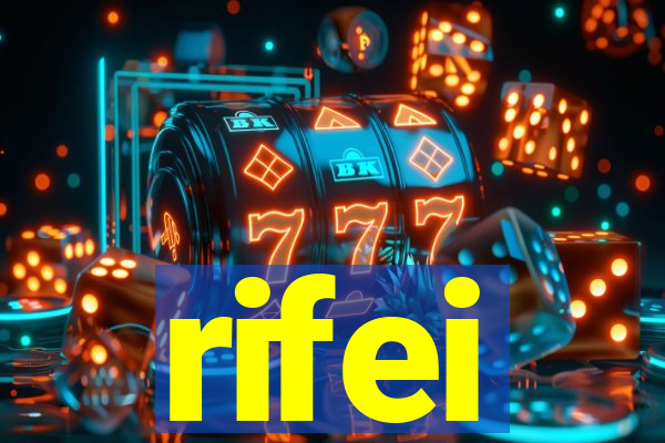 rifei