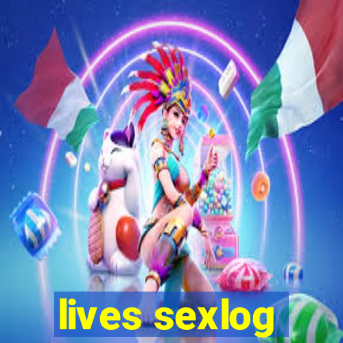 lives sexlog