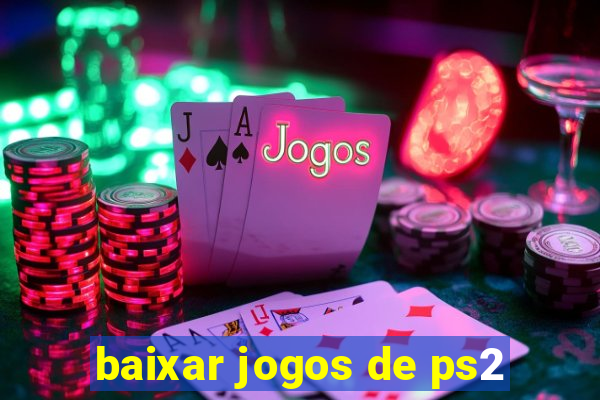 baixar jogos de ps2