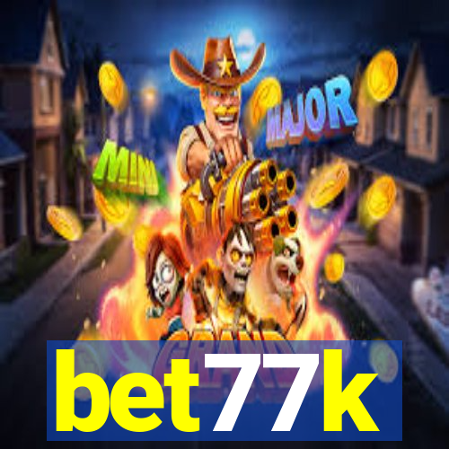 bet77k