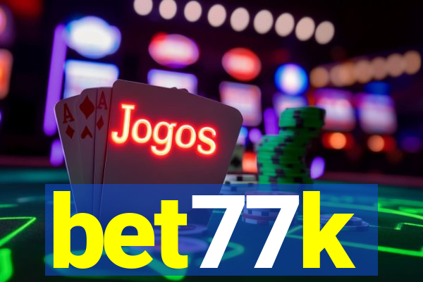 bet77k