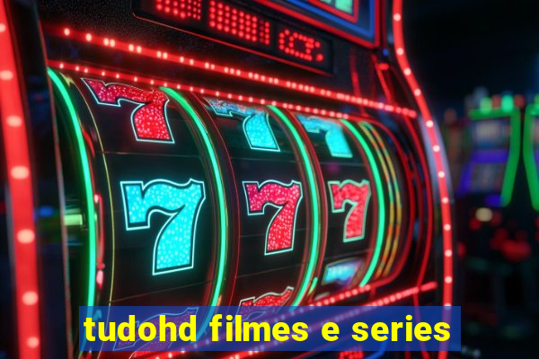 tudohd filmes e series